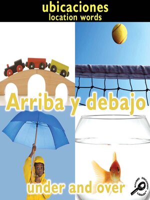 cover image of Arriba y debajo (Under and Over: Location Words)